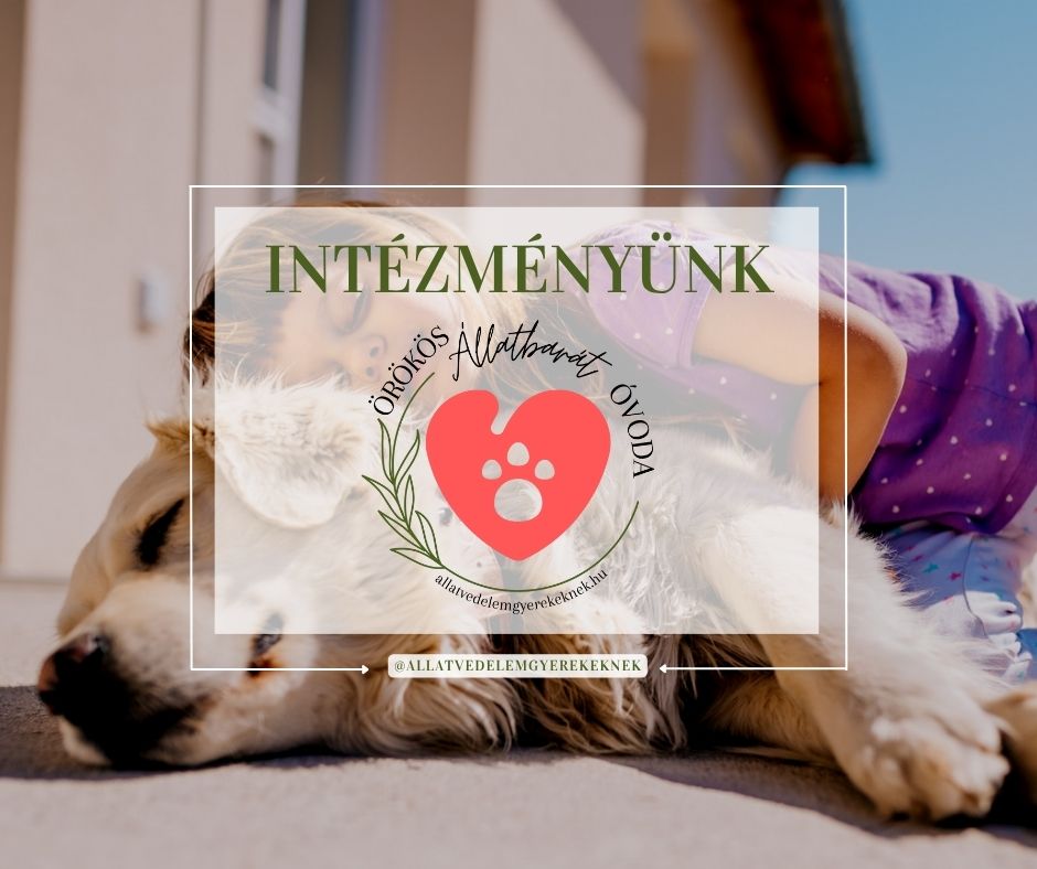 ÖRÖKÖS ÁLLATBARÁT ÓVODA 