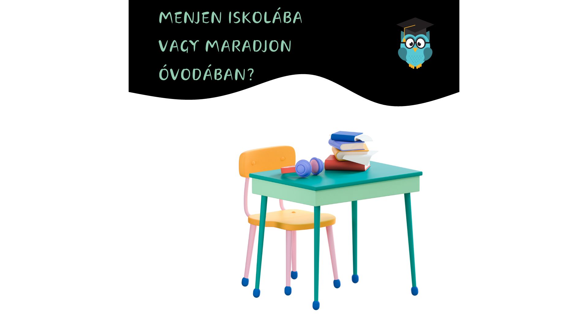 A tankötelezettség megkezdésének halasztása (ÓVODÁBAN MARADÁS)